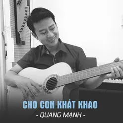 Cho Con Khát Khao