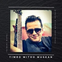 Timro Mitho Muskan