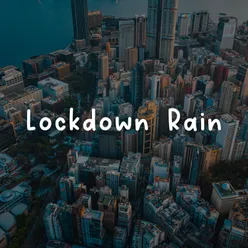 Lockdown Rain