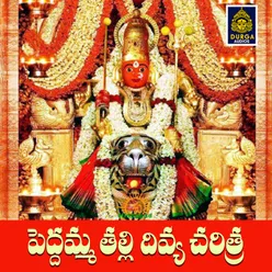 Peddamma Thalli Divya Charitra, Pt. 1