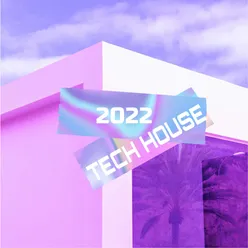 Tech House 2022