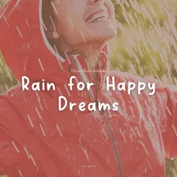 Rain for Happy Dreams, Pt. 6