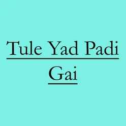 Tule Yad Padi Gai