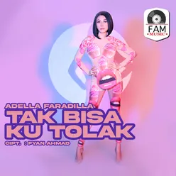 Tak Bisa Ku Tolak