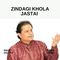 Zindagi Khola Jasta