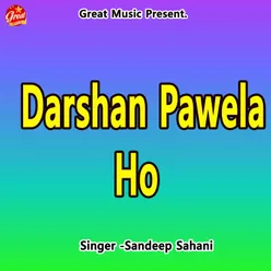 Darshan Pawela Ho