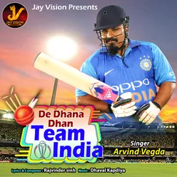 De Dhana Dhan Team India