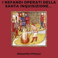 I Nefandi Operati Della Santa Inquisizione