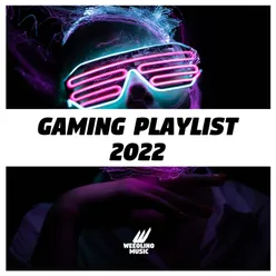 Gaming Playlist 2022