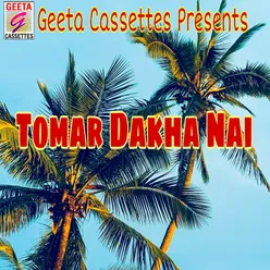 Tomar Dakha Nai