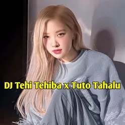 DJ Tehi Tehiba x Tuto Tuto Tahalu Full Beat