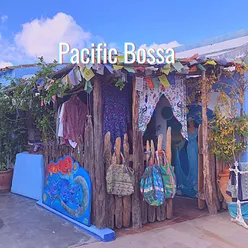 PACIFIC BOSSA