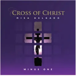 The Cross of Christ (Minus One)