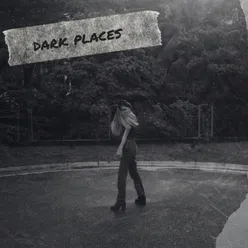 dark places