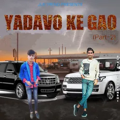 Yadavo Ke Gao, Pt. 2