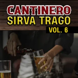 Cantinero Sirva Trago Vol. 6