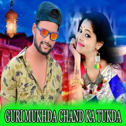 Guri Mukhda Chand Ka Tukda