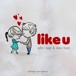 LIKE U Motivee Remix