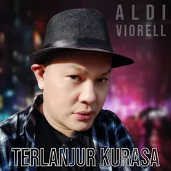 Terlanjur Kurasa