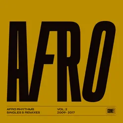 Comet Afro rhythms, Vol. 2 Singles & remixes 2009 2017