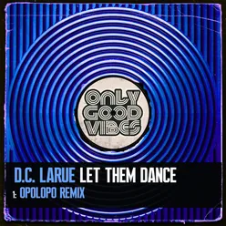 Let Them Dance Opolopo Remix