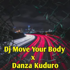 DJ Move Your Body x Danza Kuduro Slow Beat Instrumen