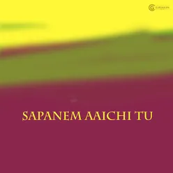 Sapanem Aaichi tu