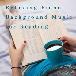 Relaxing Piano Background Music for Reading