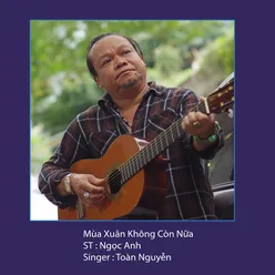 Mùa Xuân Không Còn Nữa