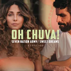 Oh Chuva/Seven Nation Army/Sweet Dreams Acústico