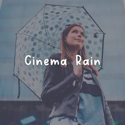 Cinema Rain, Pt. 15