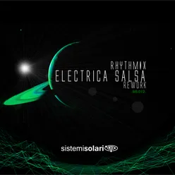 Electrica Salsa Extended Rework