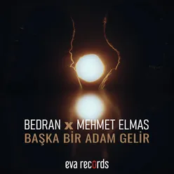 Başka Bir Adam Gelir