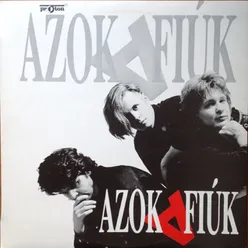 Azok A Fiúk