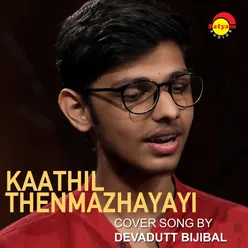 Kaathil Thenmazhayayi Recreated Version