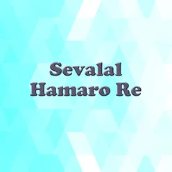 Sevalal Hamaro Re