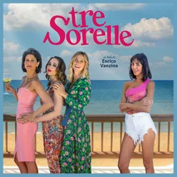 Io con me "Tre Sorelle" Original Motion Picture Soundtrack