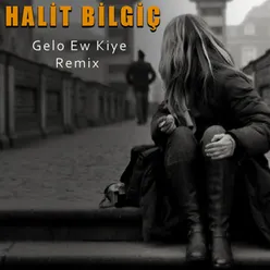 Gelo Ew Kiye Remix