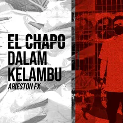 El Chapo Dalam Kelambu