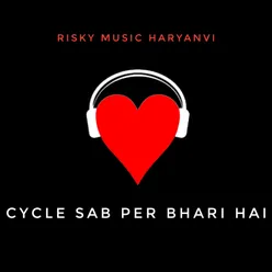 Cycle Sab Per Bhari Hai