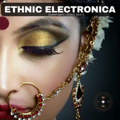 Ethnic Electronica Downtempo Lounge Beats