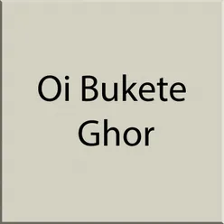 Oi bukete ghor