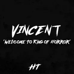 Welcome to Ring of Horror Vincent