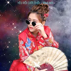 Yêu Rồi Cưới Thôi Remix