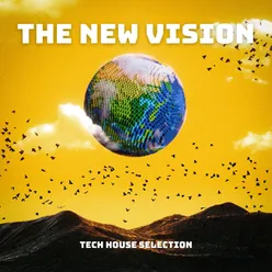 The New Vision Tech House Selection