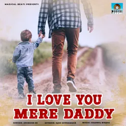 I Love You Mere Daddy