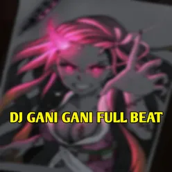 DJ GANI GANI FULL BEAT
