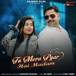 Tu Mera Pyar Hai Madam