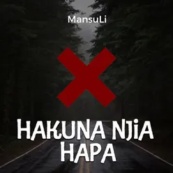 Hakuna Njia Hapa