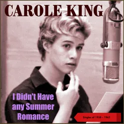 I Didn't Have Any Summer Romance Singles of 1958 - 1962
